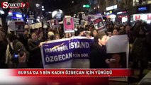 Bursa'da 5 bin kadın Özgecan için yürüdü