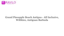Grand Pineapple Beach Antigua - All Inclusive, Willikies, Antiguan Barbuda
