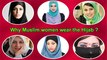 Why Muslim women wear the Hijab ?