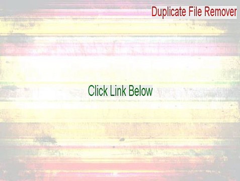 Duplicate File Remover Key Gen - Download Here 2015