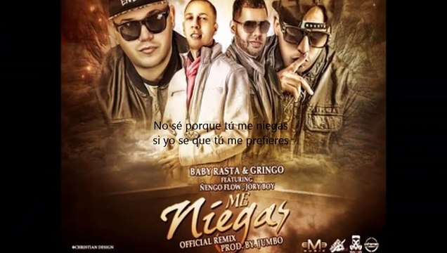 Baby Rasta & Gringo Ft Ñengo Flow & Jory - Me Niegas (Official Remix)