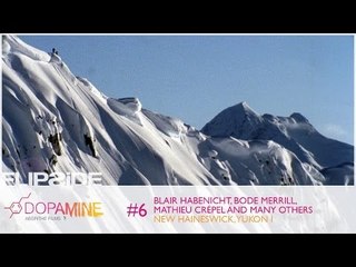 Blair Habenicht, Bode Merrill, Mathieu Crepel - NEW HAINESWICK, YUKON | Flipside 2013, Ep. 6