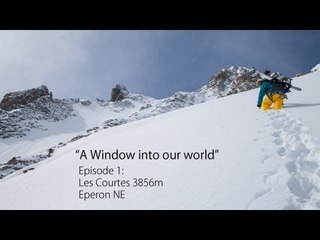Dream Conditions, Steep Turns on Eperon NE, Les Courtes | A Window Into Our World, Ep. 1