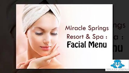 Miracle Springs Resort & Spa : Facial Manu