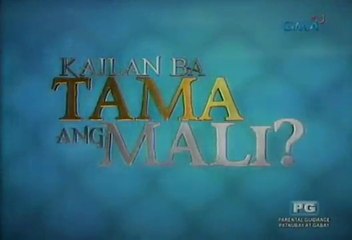 Kailan ba Tama ang Mali 021715