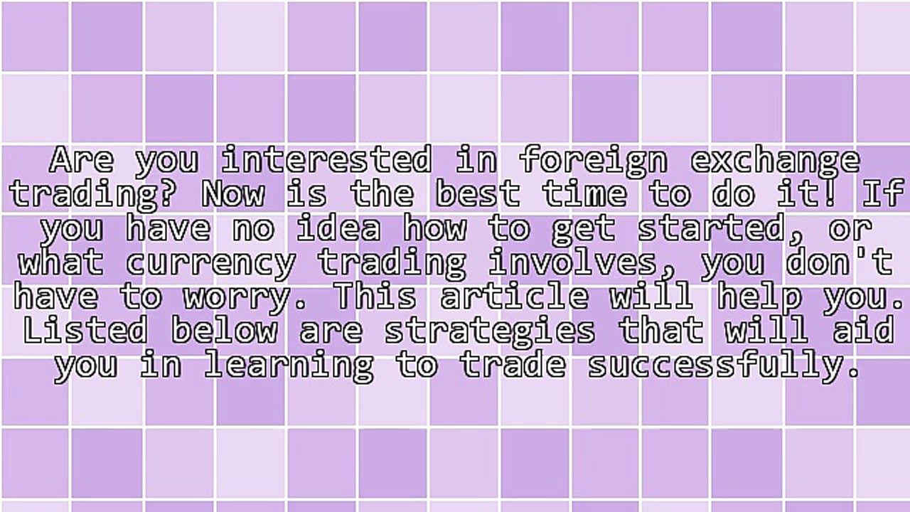 Read This Article For Important Foreign Exchange Tips.