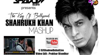 Shahrukh Khan Mashup - The King Khan - DJ Shadow Dubai -(BollwoodMashup)