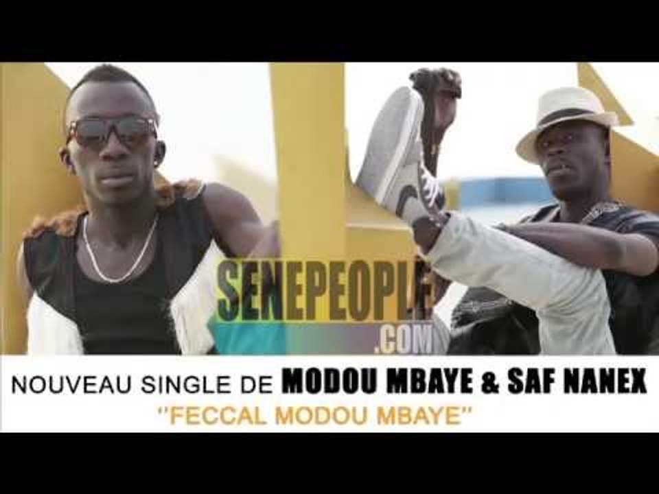 Nouveau single de Modou Mbaye et Saf Nanex "Feccal Modou Mbaye"