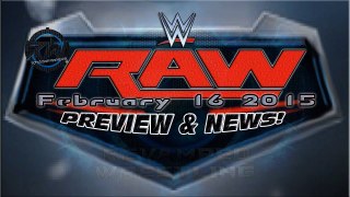 WWE RAW February 16 2015 - WWE RAW 2-16-15 - FAST LANE Go-Home-Show & More! FULL PREVIEW & NEWS