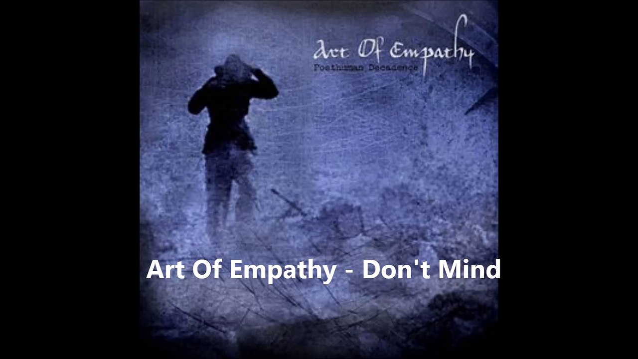 Art Of Empathy - Don't Mind