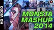 Best of Bollywood 2014 Monsta Mashup -   - DJ Notorious - (BollywoodMashup)