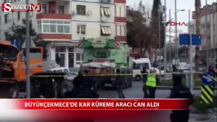 Büyükçekmece'de kar küreme aracı can aldı