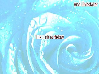 Anvi Uninstaller Download [Free of Risk Download 2015]