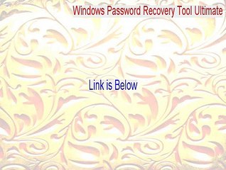 Windows Password Recovery Tool Ultimate Key Gen - Download Here 2015