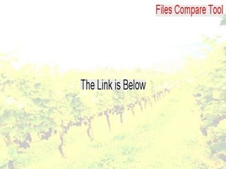 Files Compare Tool Full - Free of Risk Download