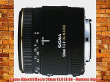 Sigma Objectif Macro 50mm F28 EX DG - Monture Sigma