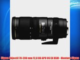 Sigma Objectif 70-200 mm F28 DG APO OS EX HSM - Monture Sigma