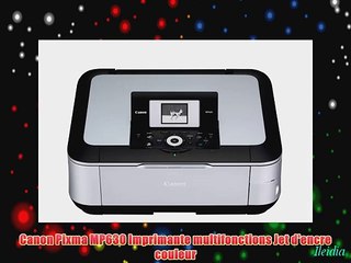 Canon Pixma MP630 Imprimante multifonctions Jet d'encre couleur