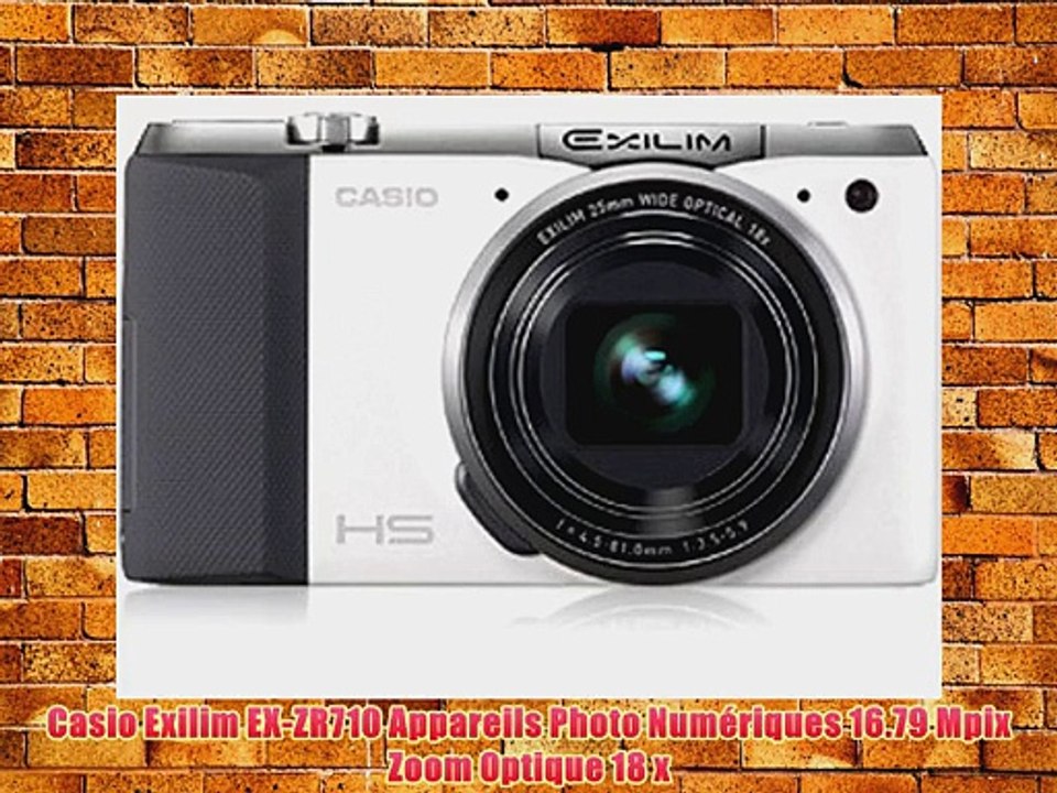 Casio Exilim EX-ZR710 Appareils Photo Num?riques 16.79 Mpix Zoom Optique 18 x