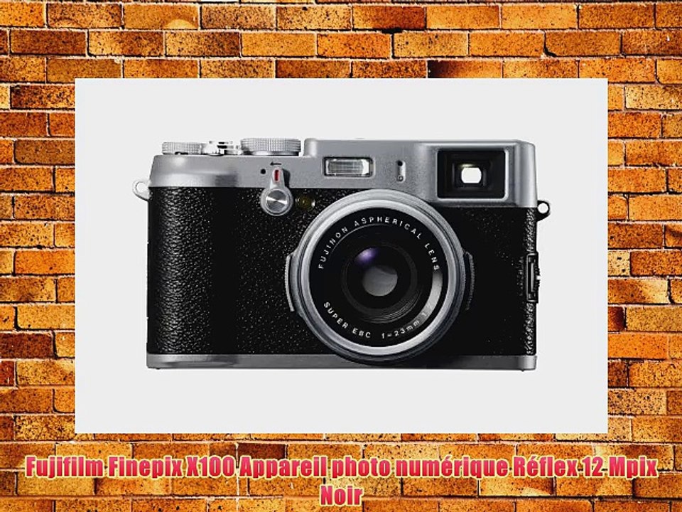 Fujifilm Finepix X100 Appareil photo num?rique R?flex 12 Mpix  Noir