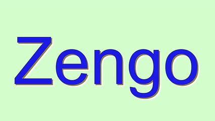 How to Pronounce Zengo