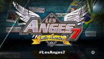 Les Anges 7 Latin America - Découvrez les 1ères images.