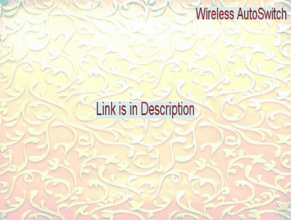 Wireless AutoSwitch Serial (Download Now)