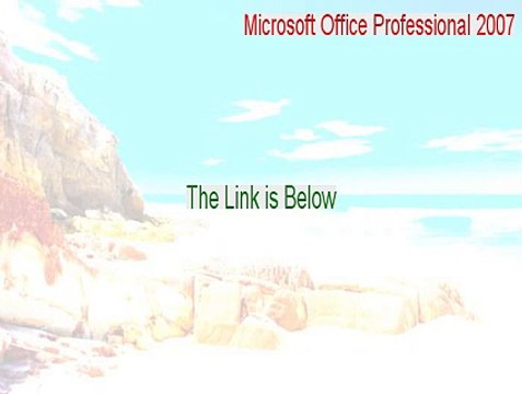 Microsoft Office Professional 2007 Crack - Instant Download 2015