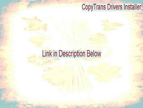 CopyTrans Drivers Installer Key Gen [Instant Download 2015]