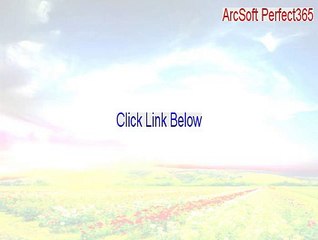 ArcSoft Perfect365 Download [Instant Download 2015]