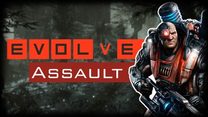 Gameplay Markov (Assault) - Evolve  [9]