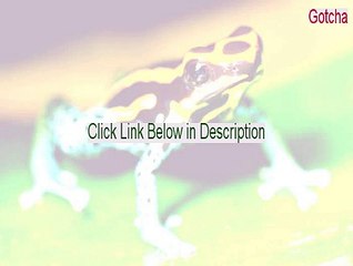 Gotcha Download (Download Now 2015)