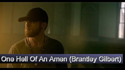 Brantley Gilbert | One Hell Of An Amen