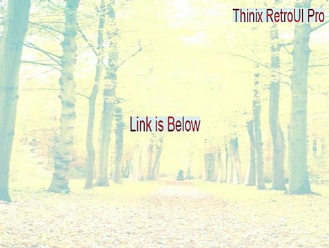 Thinix RetroUI Pro (64-bit) Serial [Thinix RetroUI Pro thinix retroui pro crack]