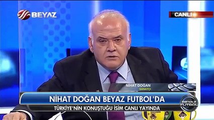 Download Video: Nihat Doğan Özür Diledi ! Beyaz Futbol Beyaz Tv