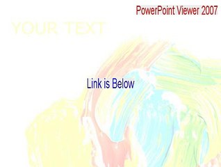 PowerPoint Viewer 2007 Full Download - Free of Risk Download (2015)