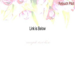 Retouch Pilot Download - Legit Download [2015]