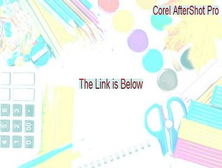 Corel AfterShot Pro (32-bit) Crack (Download Here)