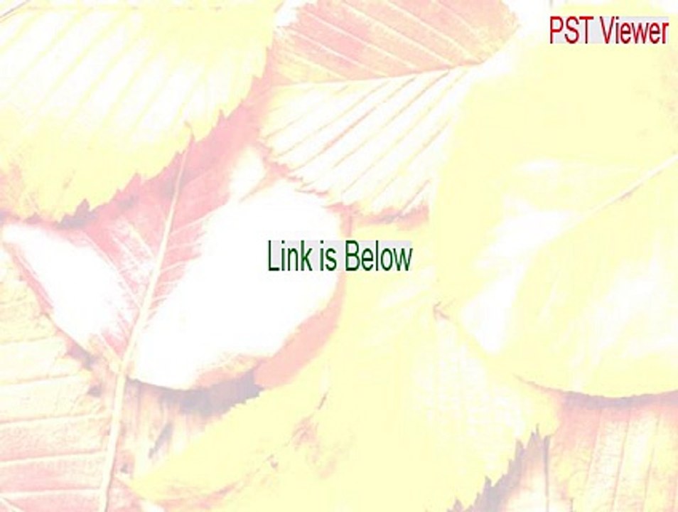 PST Viewer Serial [Download Here 2015]