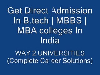B Tech,MBBS, MD, MS, BDS, in India Admissions 2015