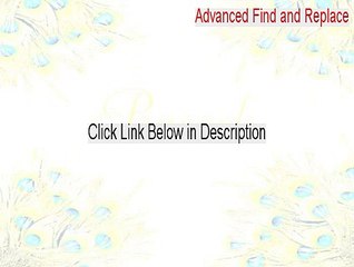 Advanced Find and Replace Full Download - Instant Download [2015]