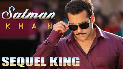 Salman Khan's Upcoming SEQUELS!