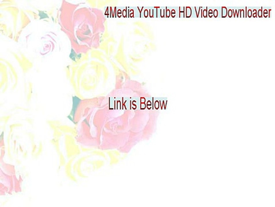 4Media YouTube HD Video Downloader Key Gen - Instant Download [2015]