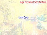 Image Processing Toolbox for Matlab (64-bit) Download Free - Free of Risk Download [2015]