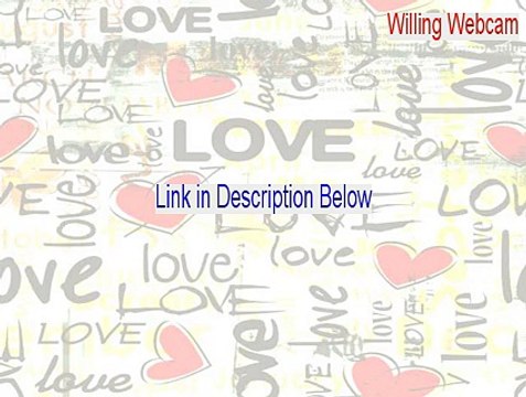 Willing Webcam Serial (Willing Webcamwilling webcam 2015)