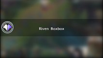 Move du jour #22 BoxBox Riven - League of Legends