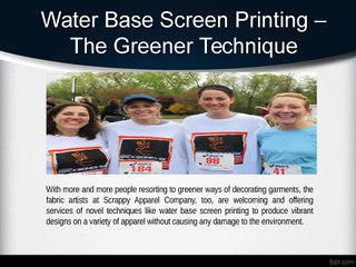 Water Base Screen Printing: An Eco-Friendly Alternative