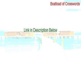 Boatload of Crosswords Free Download (Download Here)
