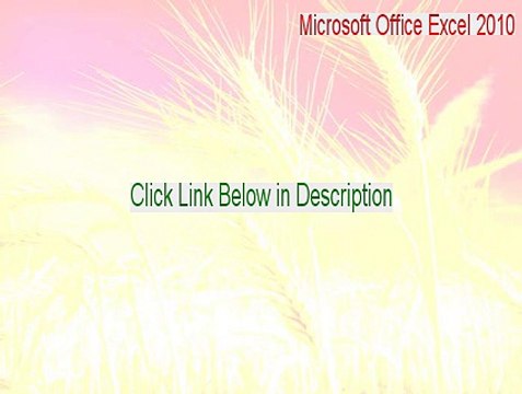 Microsoft Office Excel 2010 Keygen [microsoft office excel 2010 tutorial 2015]
