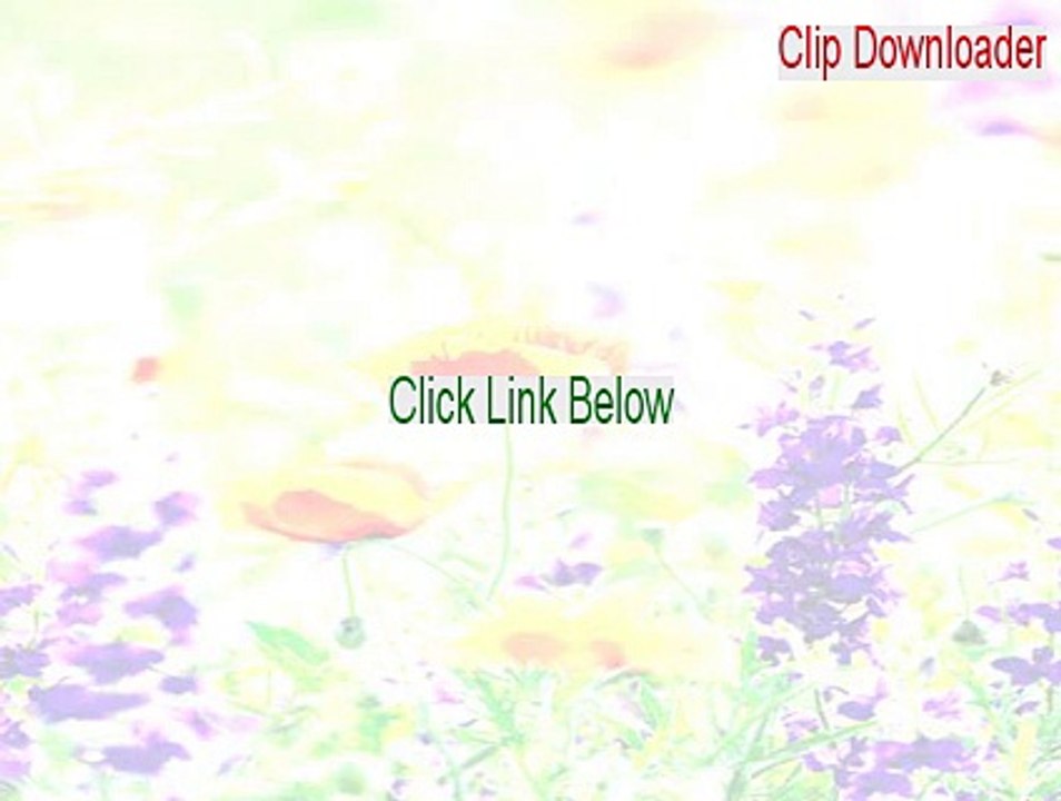 Clip Downloader Download Free - Instant Download (2015)